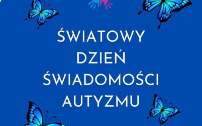 Niebieski Motyl – Nowoczesna Świadomość Autyzmu💙